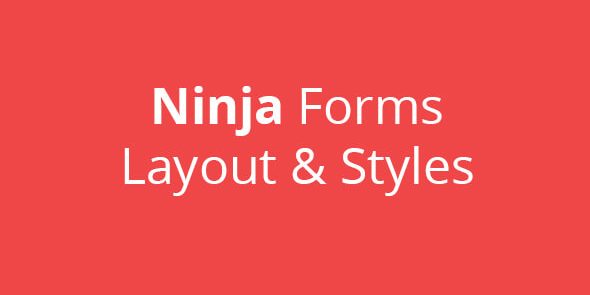 Ninja Forms + Layout and Styles 3.0.32
