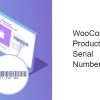 WooCommerce Product Serial Numbers 1.3.1