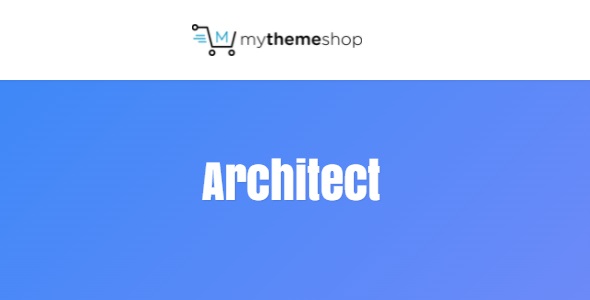 MyThemeShop Architect 1.2.12